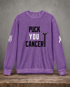 Puck You Cancer Hockey Comfy Cord Sweatshirt with original graphic design
